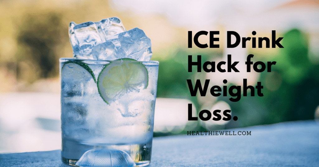 ICE Drink Hack for Weight Loss