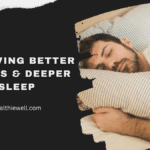 The Best Way to Sleep: Achieving Better Nights and Deeper Sleep